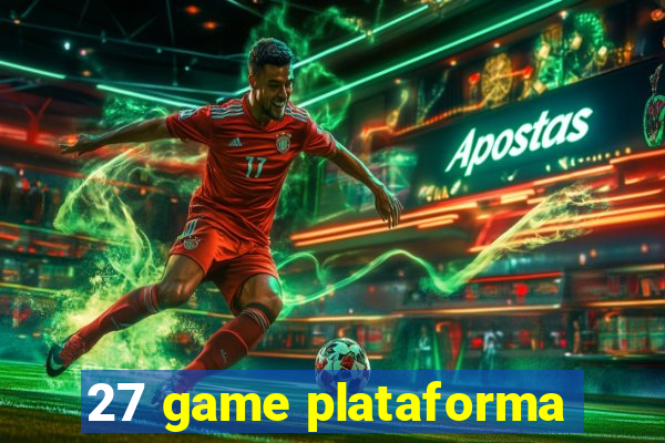 27 game plataforma